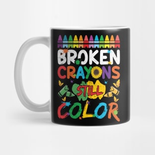 Broken Crayons Still Color Mug